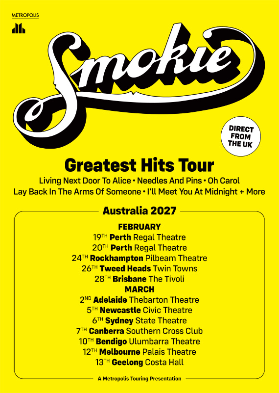 Bright yellow Smokie Greatest Hits Tour poster detailing 2027 Australian concert dates, venues, hit songs, and Metropolis Touring credentials.